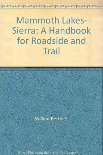 Beispielbild fr Mammoth Lakes, Sierra: A handbook for roadside and trail zum Verkauf von SecondSale