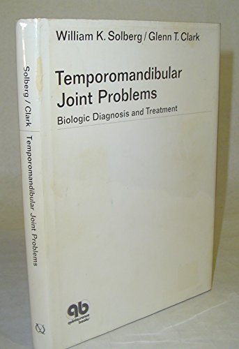 Beispielbild fr Temporomandibular Joint Problems : Biologic Diagnosis and Treatment zum Verkauf von Better World Books: West