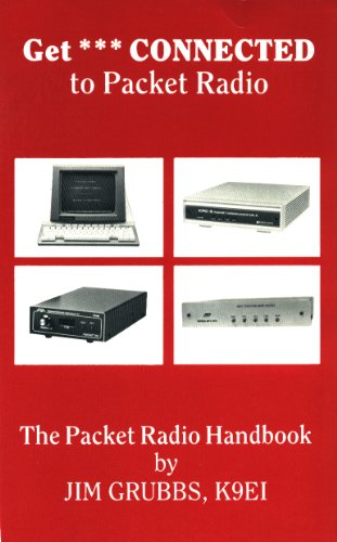 9780931387227: Get Connected to Packet Radio