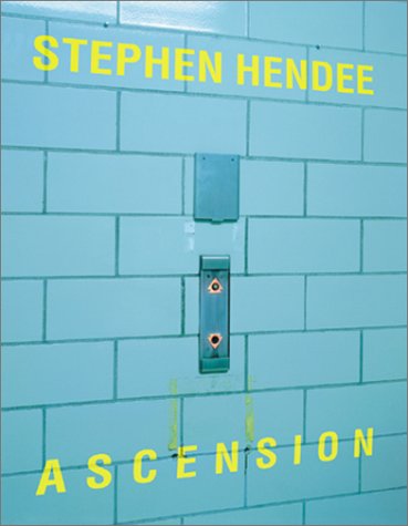 Stock image for Stephen Hendee: Ascension for sale by Midtown Scholar Bookstore