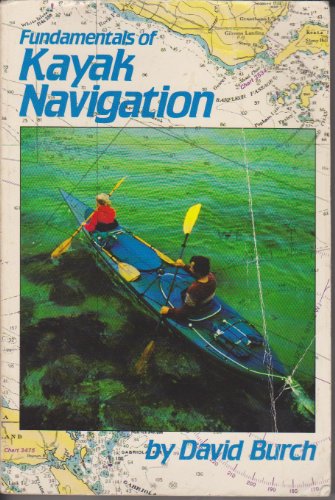 Beispielbild fr Fundamentals of Kayak Navigation zum Verkauf von HPB-Emerald