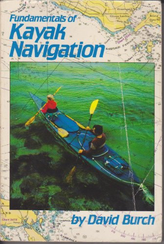 Stock image for Fundamentals of Kayak Navigation for sale by HPB-Emerald