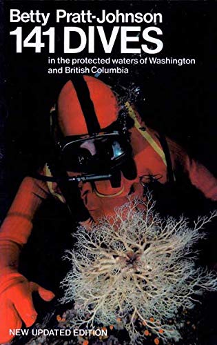 Imagen de archivo de One Hundred & Forty-One Dives in the Protected Waters of Washington and British Columbia a la venta por The Book House, Inc.  - St. Louis