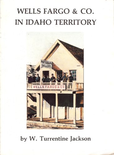 9780931406058: Wells Fargo and Co. in Idaho Territory