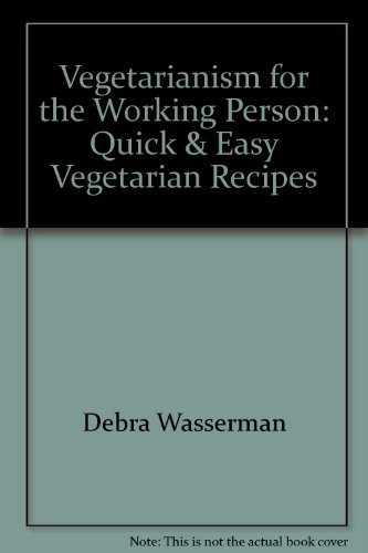 Stock image for Vegetarianism for the Working Person for sale by Wonder Book