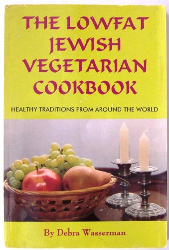 Stock image for The Lowfat Jewish Vegetarian Cookbook: Healthy Traditions from Around the World for sale by SecondSale