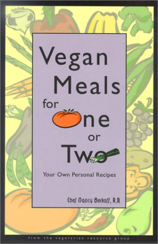 Imagen de archivo de Vegan Meals for One or Two: Your Own Personal Recipes a la venta por SecondSale