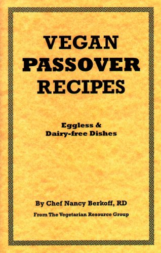 Vegan Passover Recipes (9780931411250) by Chef Nancy Berkoff; RD