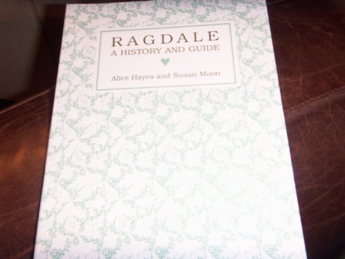Ragdale: A History and Guide (9780931416071) by Hayes, Alice; Moon, Susan