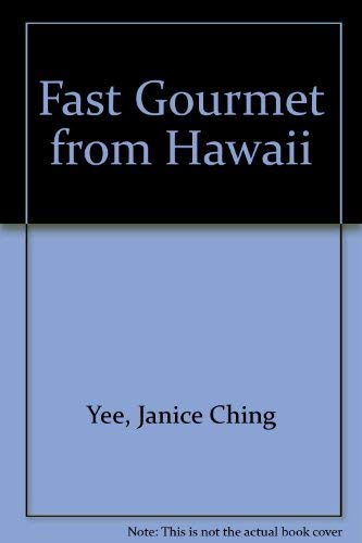 Imagen de archivo de Fast Gourmet from Hawaii a la venta por Half Price Books Inc.