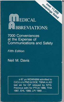 Beispielbild fr Medical Abbreviations : 7000 Conveniences at the Expense of Communications and Safety zum Verkauf von Better World Books