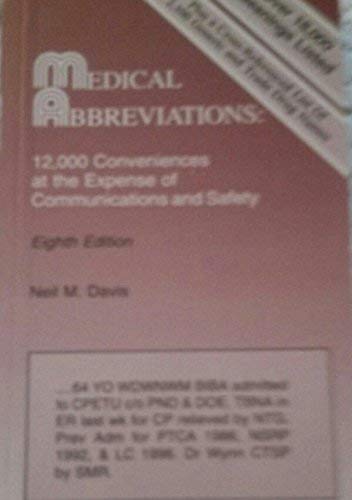 Beispielbild fr Medical Abbreviations: 12,000 Conveniences at the Expense of Communications and Safety zum Verkauf von Wonder Book