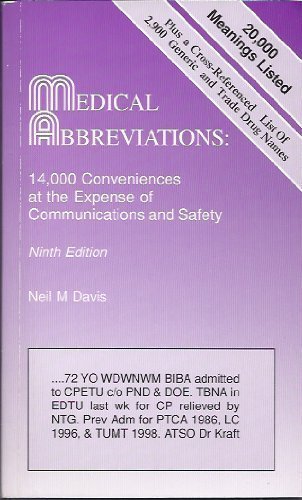 Stock image for Medical Abbreviations : 14,000 Conveniences at the Expense of Communications and Safety for sale by Better World Books