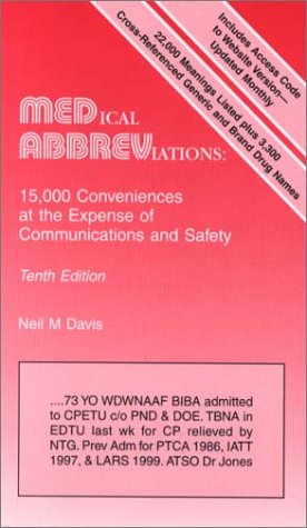 Stock image for Medical Abbreviations : 15,000 Conveniences at the Expense of Communications and Safety for sale by Better World Books: West