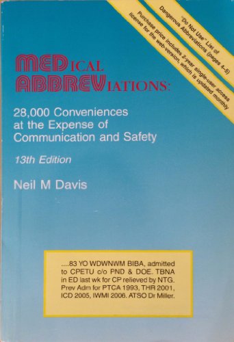 Stock image for Medical Abbreviations: 28,000 Conveniences at the Expense of Communication and Safety for sale by ThriftBooks-Atlanta