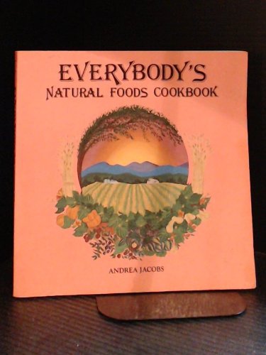 Imagen de archivo de Everybody's Natural Foods a la venta por HPB-Diamond