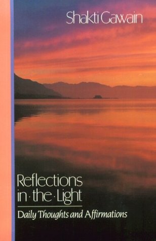 9780931432132: Reflections in the Light: Daily Thoughts and Affirmations