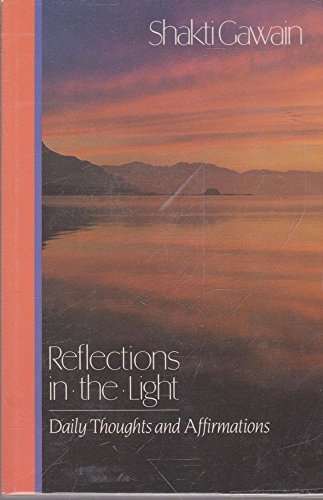 9780931432132: Reflections in the Light : Daily Thoughts and Affirmations