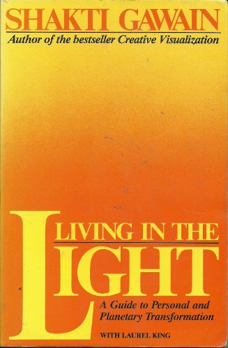 Beispielbild fr Living in the light: A guide to personal and planetary transformation zum Verkauf von SecondSale