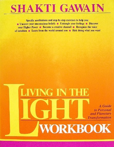 9780931432736: Living in the Light Workbook: A Guide for Personal and Planetary Transformation