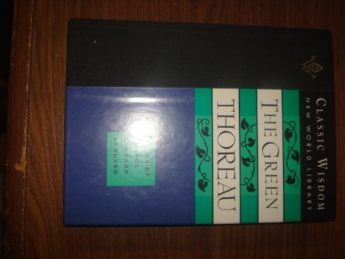 Beispielbild fr The Green Thoreau (Classic Wisdom Collection Series) zum Verkauf von Wonder Book