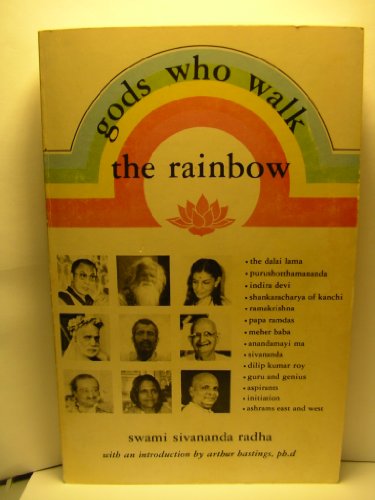 9780931454073: Gods who walk the rainbow