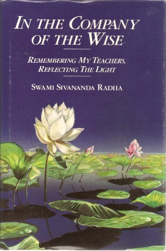 Beispielbild fr In the Company of the Wise: Remembering My Teachers, Reflecting in the Light zum Verkauf von M. W. Cramer Rare and Out Of Print Books
