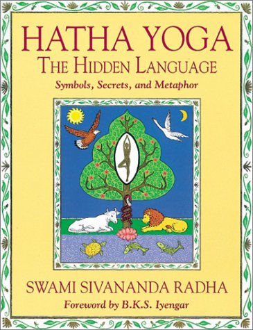 Beispielbild fr Hatha Yoga: The Hidden Language zum Verkauf von WorldofBooks