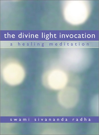 9780931454950: The Divine Light Invocation: A Healing Meditation