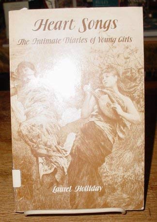 Beispielbild fr Heart Songs : The Intimate Diaries of Young Girls zum Verkauf von Better World Books