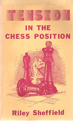 Stock image for Tension in the Chess Position for sale by Jenson Books Inc