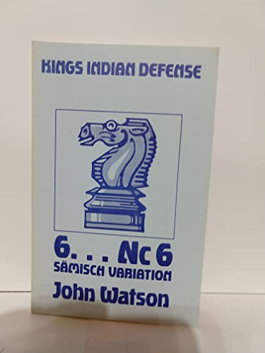 Imagen de archivo de Six.Nc6 in the Saemisch Variation, King's Indian Defense a la venta por Avalon Books