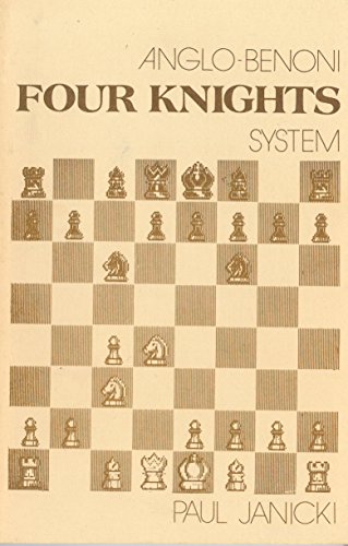 Imagen de archivo de Anglo-Benoni Four Knights System a la venta por Vashon Island Books