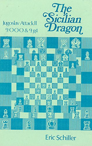 Stock image for Sicilian Dragon, Yugoslav Attack II 9 0-0-0 and 9 g4 (Chess) for sale by BookEnds Bookstore & Curiosities