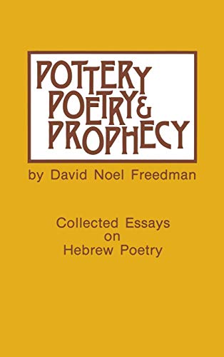Beispielbild fr Pottery, Poetry, and Prophecy: Studies in Early Hebrew Poetry zum Verkauf von Windows Booksellers