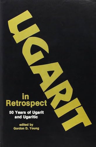Beispielbild fr Ugarit in Retrospect: Fifty Years at Ugarit and Ugaritic zum Verkauf von Windows Booksellers