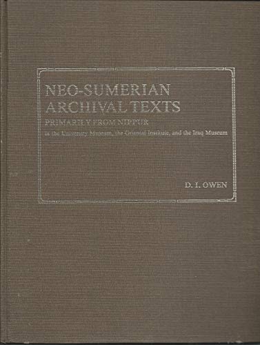 Neo-Sumerian archival texts primarily from Nippur in the University Museum, the Oriental Institut...