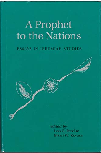 Beispielbild fr A Prophet to the Nations : Essays in Jeremiah Studies zum Verkauf von Better World Books