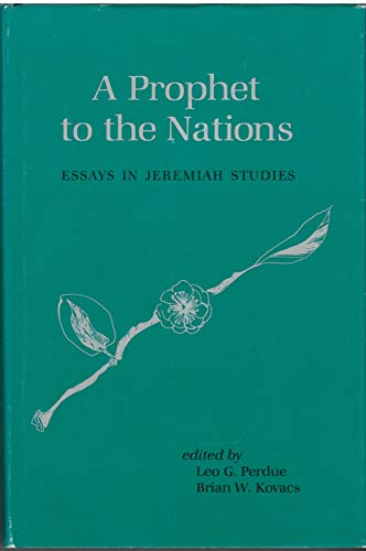 Imagen de archivo de A Prophet to the Nations: Essays in Jeremiah Studies a la venta por Windows Booksellers