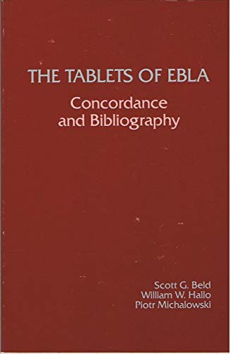 9780931464218: The Tablets of Ebla: A List of Elba Tablets with a Concordance and Bibliography