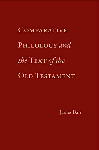 Beispielbild fr Comparative Philology and the Text of the Old Testament zum Verkauf von 2nd Life Books