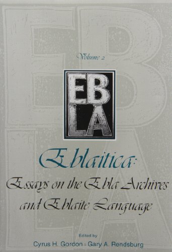 Imagen de archivo de Eblaitica: Essays on the Ebla Archives and Eblaite Language, Volume 2 a la venta por Haaswurth Books
