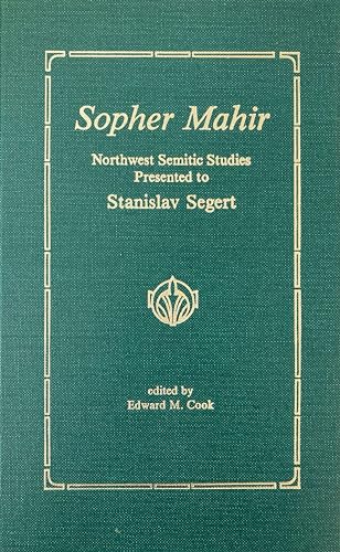 Beispielbild fr Sopher Mahir: Northwest Semitic Studies Presented to Stanislav Segert zum Verkauf von Windows Booksellers
