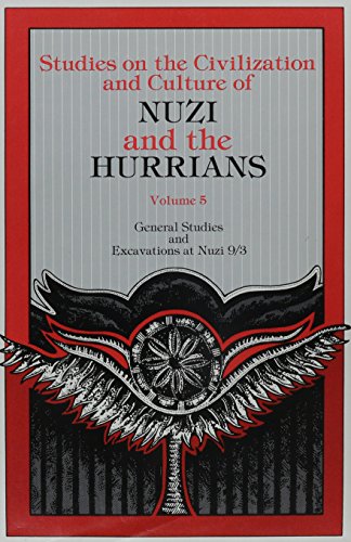 Stock image for General Studies and Excavations at Nuzi 9/3 (Studies on the Civilization and Culture of Nuzi and the Hurrians, Vol 5) for sale by Books From California