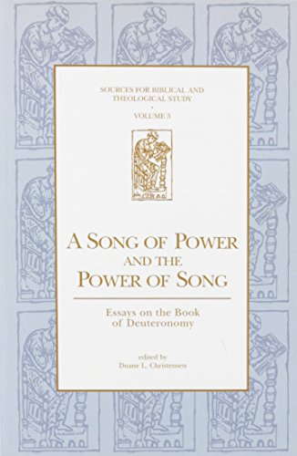 Stock image for A Song of Power and the Power of Song: Essays on the Book of Deuteronomy (Sources for Biblical and Theological Study) for sale by WorldofBooks