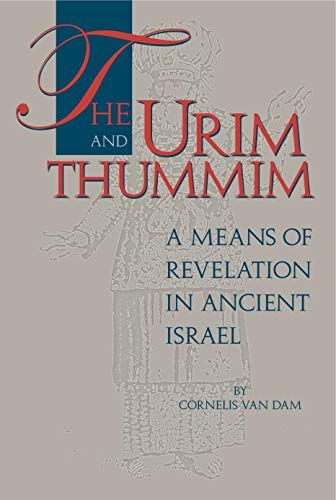 9780931464836: The Urim and Thummim: A Means of Revelation in Ancient Israel