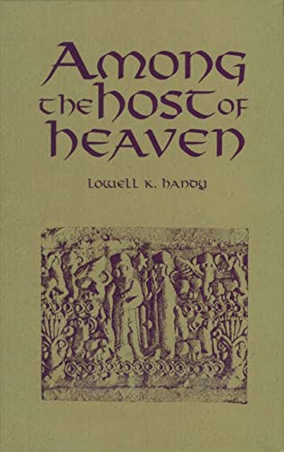Beispielbild fr Among the Host of Heaven The SyroPalestinian Pantheon as Bureaucracy zum Verkauf von PBShop.store UK
