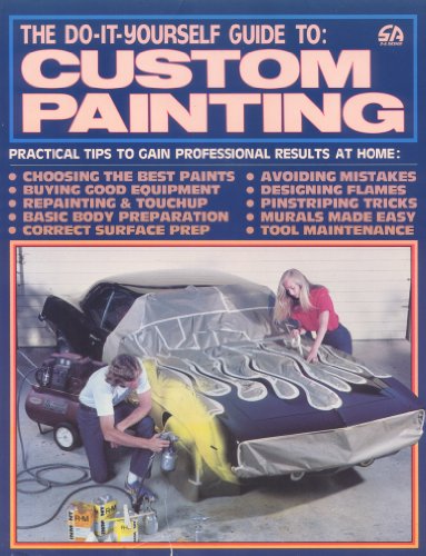 Stock image for Do-It-Yourself Guide to Custom Painting for sale by Half Price Books Inc.