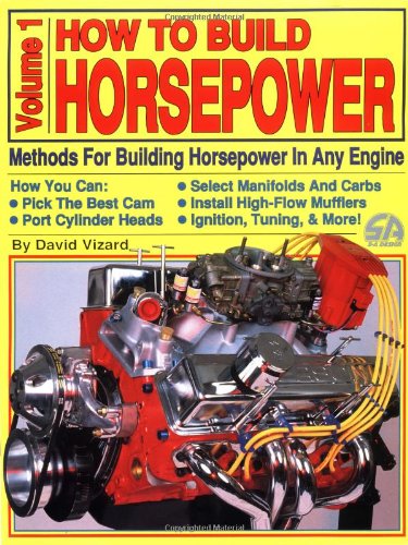 Beispielbild fr How to Build Horsepower: Methods for Building Horsepower in Any Engine Volume 1: v.1 zum Verkauf von WorldofBooks