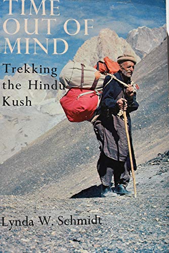 9780931474118: Time Out of Mind: Trekking the Hindu Kush